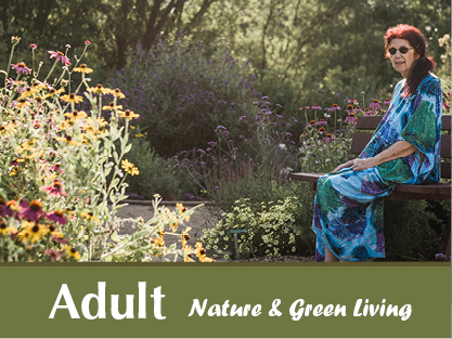 Adult Nature and Green Living 