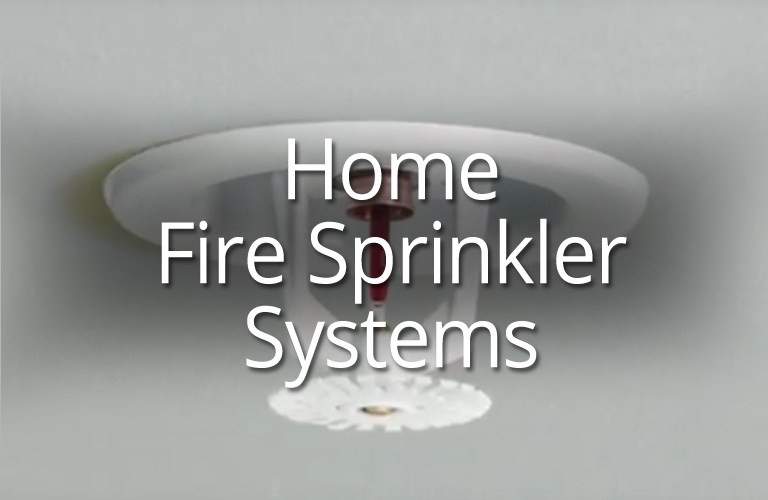 Home Fire Sprinkler System